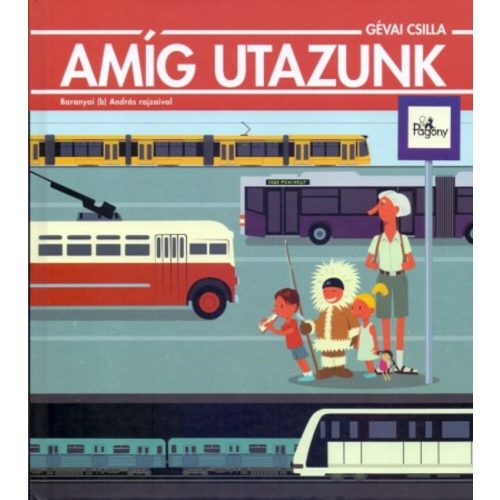 Gévai Csilla: Amíg utazunk