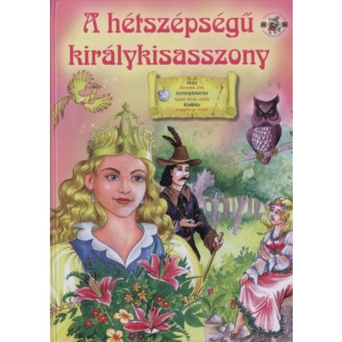 A hétszépségű királykisasszony - Benedek Elek