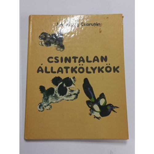 Jevgenyij Csarusin: Csintalan állatkölykök