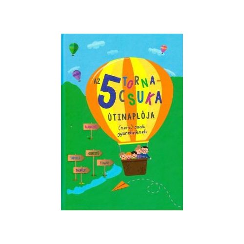 Dr. Jámbor Eszter : Az 5 tornacsuka útinaplója (nem) csak gyerekeknek 